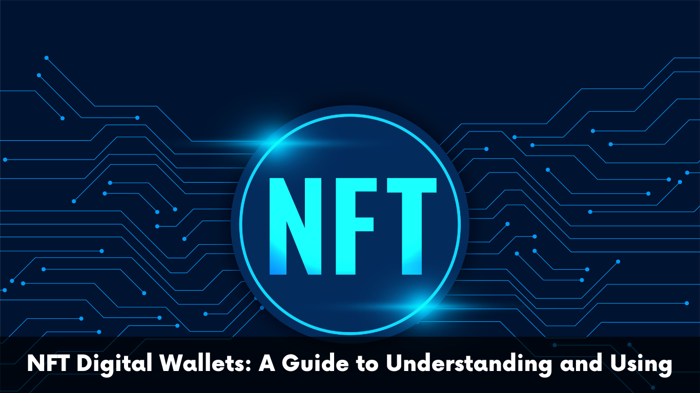 NFT Digital Wallets
