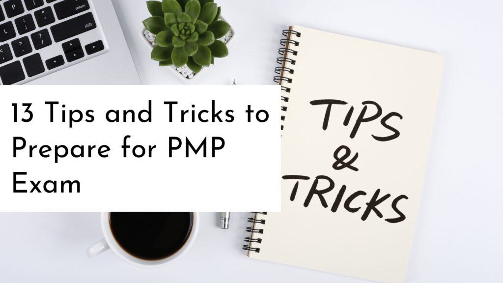 13 tips and tricks to prepare for PMP exam