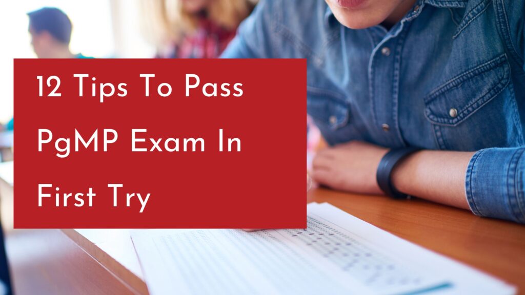 12 tips to pass PgMP exam in first try