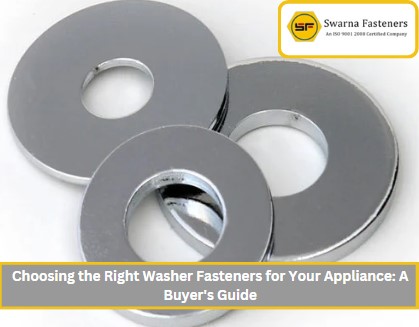 Choosing the Right Washer Fasteners for Your Appliance A Buyer's Guide